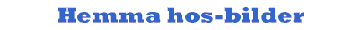Hemma hos-bilder