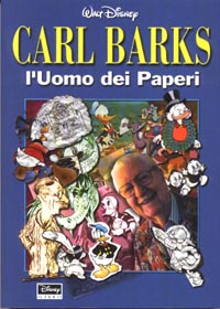 Carl Barks, l'uomo dei paperi