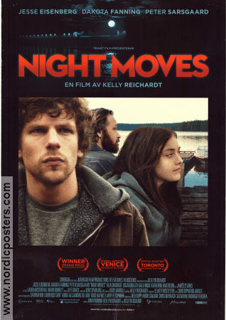 Night Moves 2013 poster Jesse Eisenberg Dakota Fanning Peter Sarsgaard Kelly Reichardt