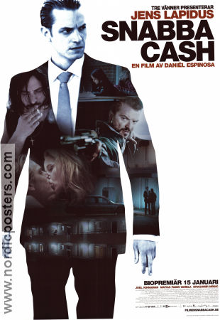 Snabba cash 2010 poster Joel Kinnaman Matias Varela Dragomir Mrsic Daniel Espinosa Text: Jens Lapidus Pengar