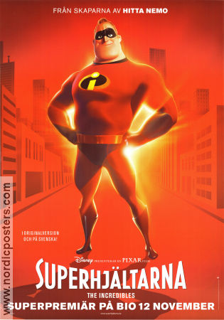 Superhjältarna 2004 poster Craig T Nelson Brad Bird Filmbolag: Pixar