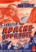 Apacheupproret 1952 poster George Montgomery Audrey Long Ray Nazarro