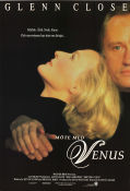 Möte med Venus 1991 poster Glenn Close Niels Arestrup Kiri Te Kanawa Istvan Szabo