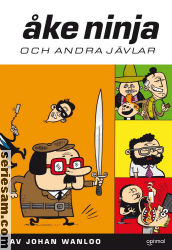 Åke Ninja och andra jävlar 2008 omslag serier Åke Ninja och andra jävlar 2008 omslag serier