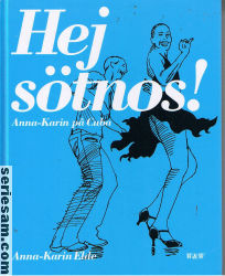 Hej sötnos! 2006 omslag serier Hej sötnos! 2006 omslag serier