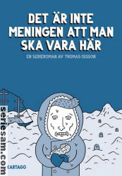 Det är inte meningen att man ska vara här 2016 omslag serier Det är inte meningen att man ska vara här 2016 omslag serier