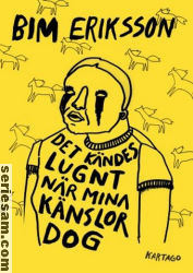 Det kändes lugnt när mina känslor dog 2016 omslag serier Det kändes lugnt när mina känslor dog 2016 omslag serier