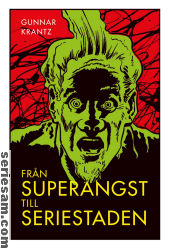 Från superangst till seriestaden 2012 omslag serier Från superangst till seriestaden 2012 omslag serier