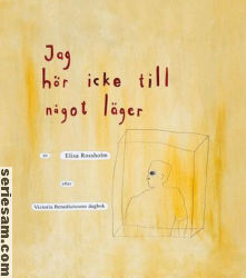 Jag hör icke till något läger 2011 omslag serier Jag hör icke till något läger 2011 omslag serier
