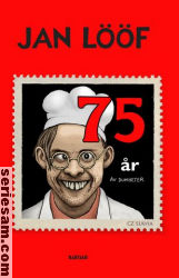 Jan Lööf 75 år av dumheter 2017 omslag serier Jan Lööf 75 år av dumheter 2017 omslag serier