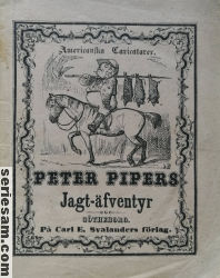 Peter Pipers jagt-äfventyr 1854 omslag serier