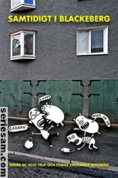 Samtidigt i Blackeberg 2009 omslag serier Samtidigt i Blackeberg 2009 omslag serier