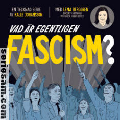 Vad är egentligen fascism? 2017 omslag serier Vad är egentligen fascism? 2017 omslag serier