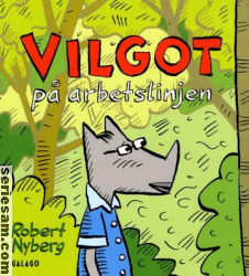 Vilgot på arbetslinjen 2013 omslag serier