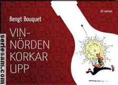 Bengt Bouquet Vinnörden korkar upp 2010 omslag serier